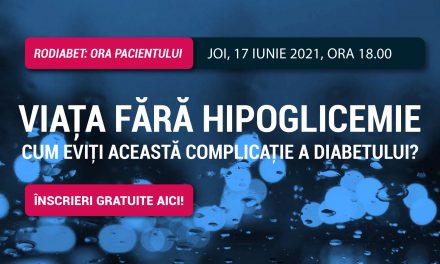 Ora Pacientului RoDiabet – joi 17 iunie, ora 18.00: Cum trăiești viața fără hipoglicemie?
