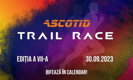 Ascotid Trail Race, ediția cu numărul VII